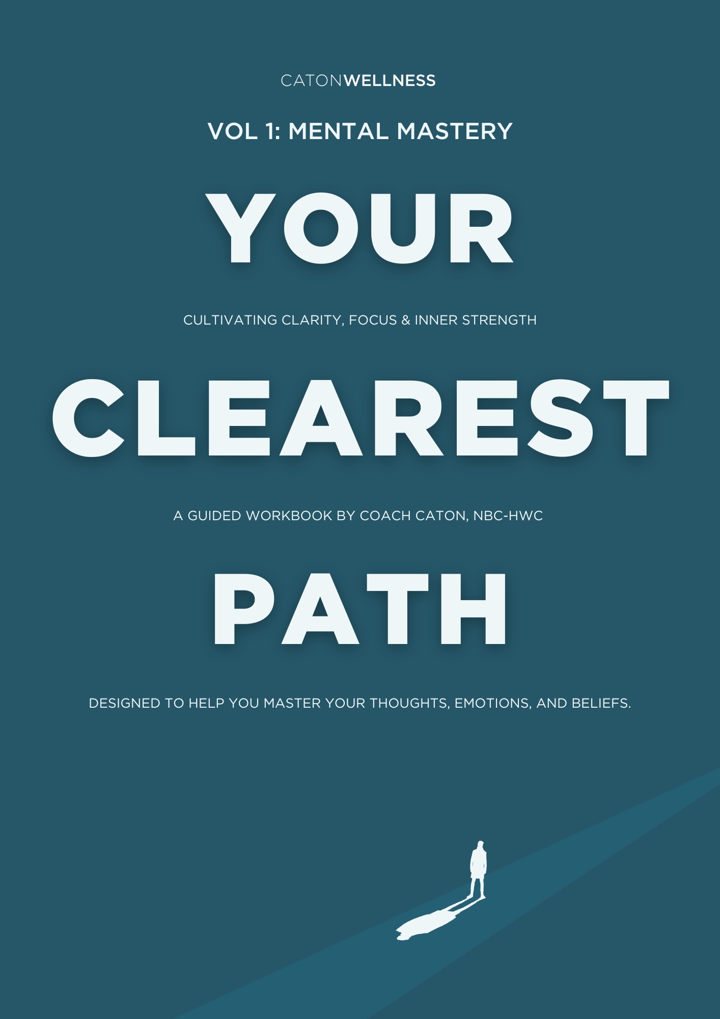 Your Clearest Path Vol. 1 by Coach Caton