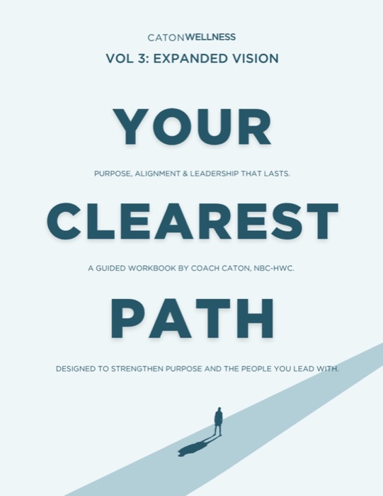 Your Clearest Path, Volume 3: Expanded Vision
